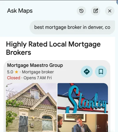 Google Maps Ask Maps answer for best mortgage broker in Denver, CO, recommending Mortgage Maestro Group at 5.0 stars under Highly Rated Local Mortgage Brokers.